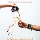 Alternative Lounge Jazz - Backdrop for Quarantine - Clarinet