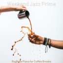 Weekend Jazz Prime - Soundscape for Coffee Breaks