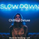Chillhop Deluxe - Lo-Fi - Background for Working at Home