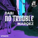 Dabi  - No Trouble