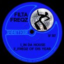 Filta Freqz - In Da House