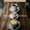 Wonderful Weekend Music - Jazz Duo - Ambiance for Social Distancing