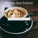 Dinner Jazz Luxury - Mind-blowing Background Music for Focusing on Work
