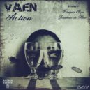 VAEN  - Action