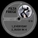 Filta Freqz - Rush In 4