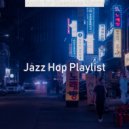 Jazz Hop Playlist - Mood for Sleepless Nights - Chillhop ()