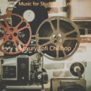 Luxury Lofi Chillhop - Moments for Study Time