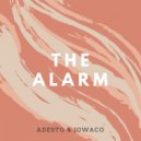 Adesto & Jowaco - The Alarm