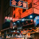Lo-Fi Cafe Music - Backdrop for Relaxing - Lofi