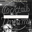 Easy Listening Jazz - Vibes for Telecommuting
