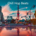 Chill Hop Beats - Backdrop for Quarantine - Cultivated Lofi