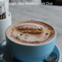 Light Jazz Music Lovers Club - No Drums Jazz Soundtrack for Focusing on Work