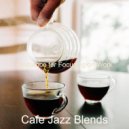 Cafe Jazz Blends - Suave Backdrop for Quarantine