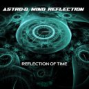 Astro-D & Mind Reflection - Reflection Of Time