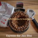 Espresso Bar Jazz Bliss - Background for Social Distancing