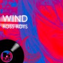 Ross Roys - Wind