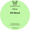 Petrus - All About (Original Mix)