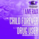 Tamerax - Drug User