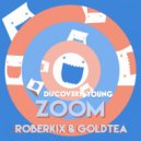 Roberkix & GoldTea - Zoom