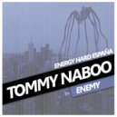 Tommy Naboo - Enemy