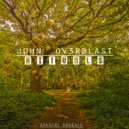 John Ov3rblast - Orbiting Channels