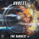 Unrest - The Hardest