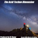 Dr House - The Acid Techno Dimension
