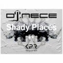 DJ.Nece - Shady Places