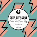 Deep City Soul - Wax On Wax Off
