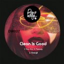 Clean Is Good - You Are A Melody