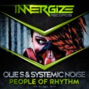 Olie S & Systemic Noise - People of Rhythm