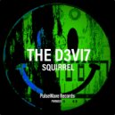 The D3VI7 - Squirrel