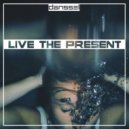 Danssel - Live the Present