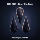 TH3 ONE - Drop The Bass