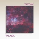 Taycan - Yalaka (Original Mix)