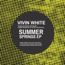 Vivin White - Summer Springs (BNinjas Remix)