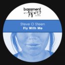 Steve O Steen - Fly With Me (New York Groove Mix)