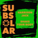 Harrison Jack - Shake Your Body