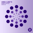 Umei & Jeef B - Amethyst (Original Mix)