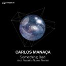 Carlos Manaca - Something Bad