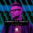 Venemy ft. Dantix - Goodbye