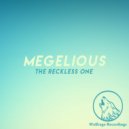 Megelious - The Reckless One (Original Mix)