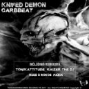 CarbBeat - Knifed Demon (Kaizer The Dj Remix)