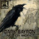 Dark Bayron - Never More
