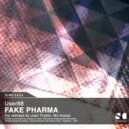 User88 - Fake Pharma (Juan Trujillo Remix)