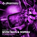 Seven Ways & Hopeku - Forbidden