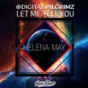 Digital Pilgrimz, Helena May - Let Me Tell You (Insane & Mind Remix)