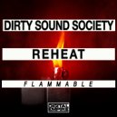 Dirty Sound Society, Reheat - Flammable