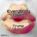 Trump - Come On Everybody (Original Mix)