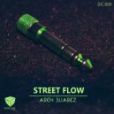 Aren Suarez - Street Flow (Original Mix)